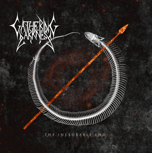 Gathering Darkness : The Inexorable End Gathering Darkness : The Inexorable End